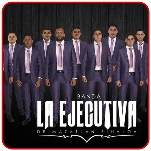 BANDA LA EJECUTIVA DE MAZATLÁN SINALOA