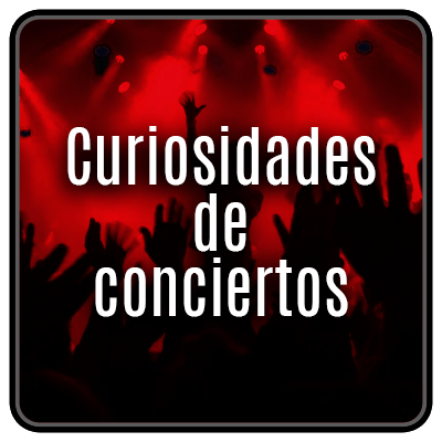 Curiosidades de conciertos