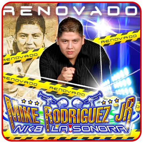 MIKE RODRIGUEZ JR.NK8 LA SONORA